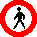 Zeichen 259: Verbot für Fußgänger